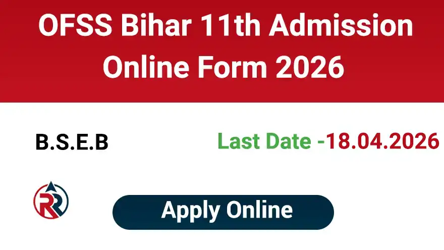 OFSS Bihar 11th Admission Online Form 2026