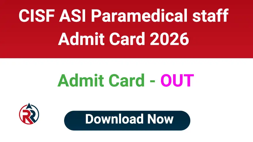 CISF ASI Paramedical Staff Admit Card 2026 Download