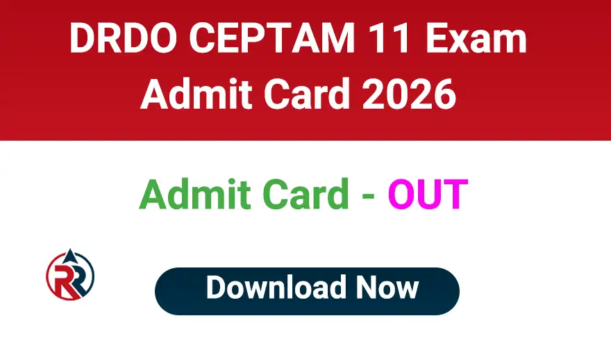 DRDO CEPTAM 11 Admit Card 2026 Download Link