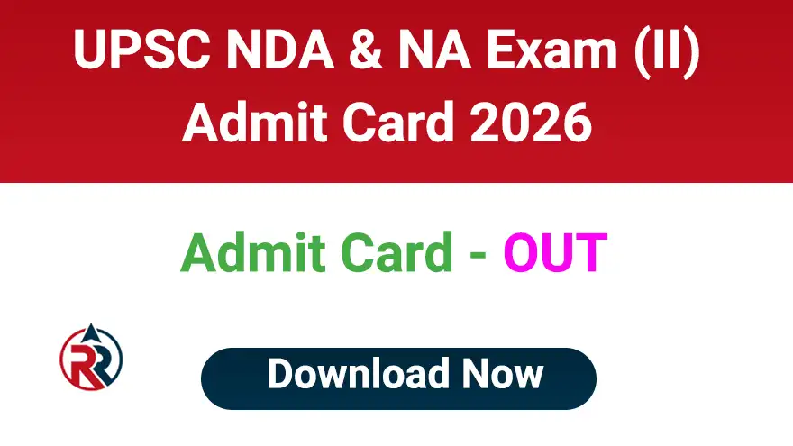UPSC NDA 2 Exam Admit Card 2026 Download