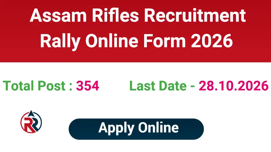 Assam Rifles Recruitment Rally 2026 Online Form