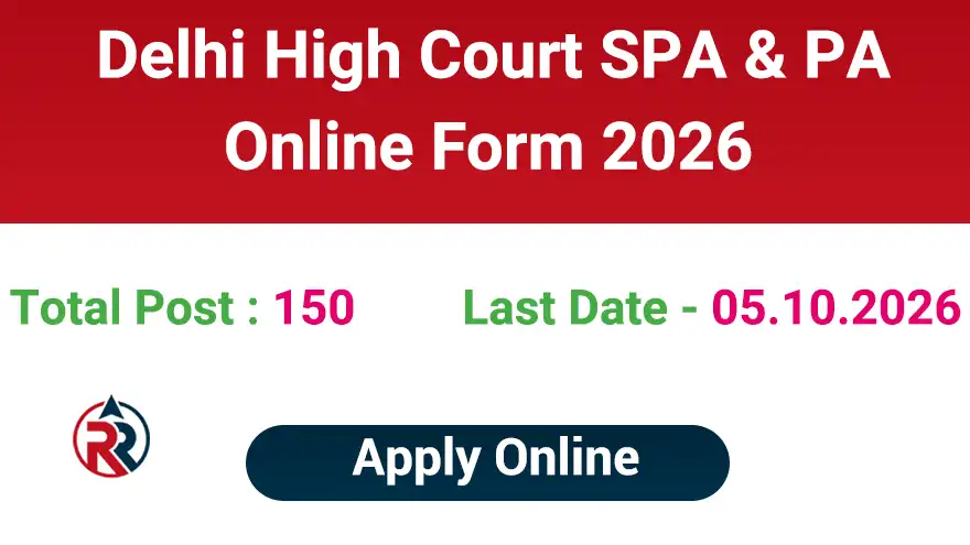 Delhi High Court SPA and PA Recruitment 2026 Online