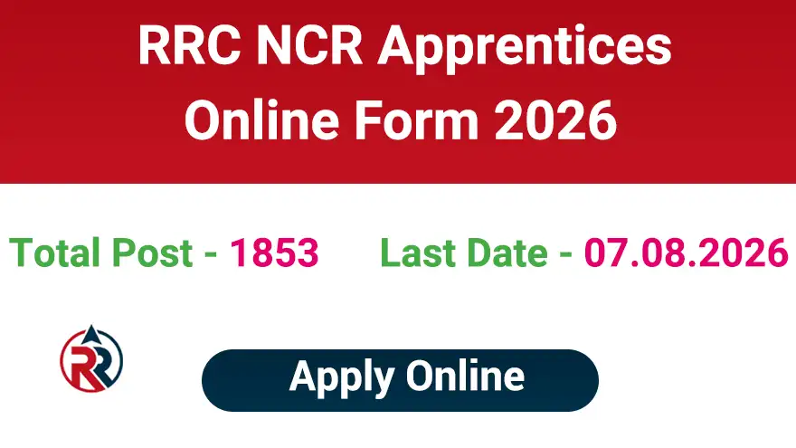 RRC NCR Apprentice Recruitment 2026 Online