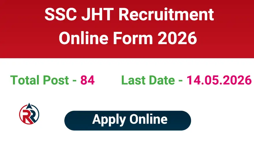SSC JHT Recruitment 2026 Apply Online, Notification